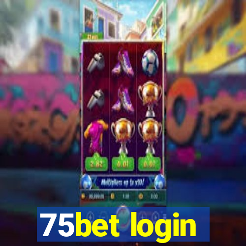 75bet login